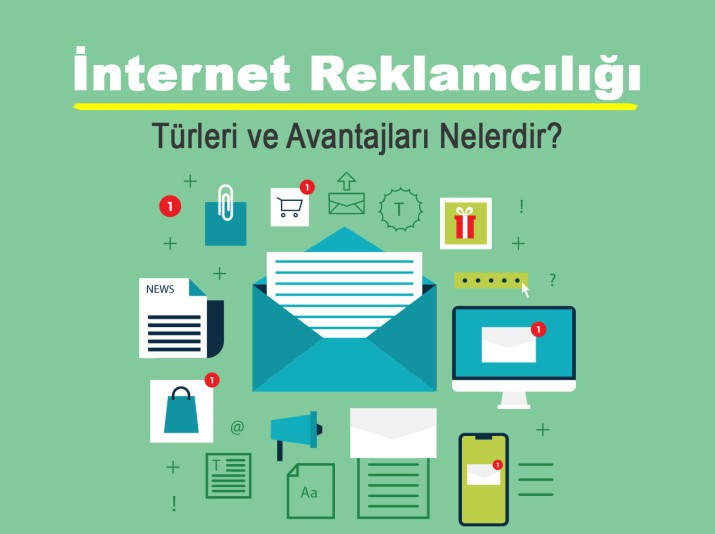 İnternet reklam türleri ile işletmeler, geniş kitlelere düşük maliyetlerle ulaşarak yüksek getiriler elde edebilir